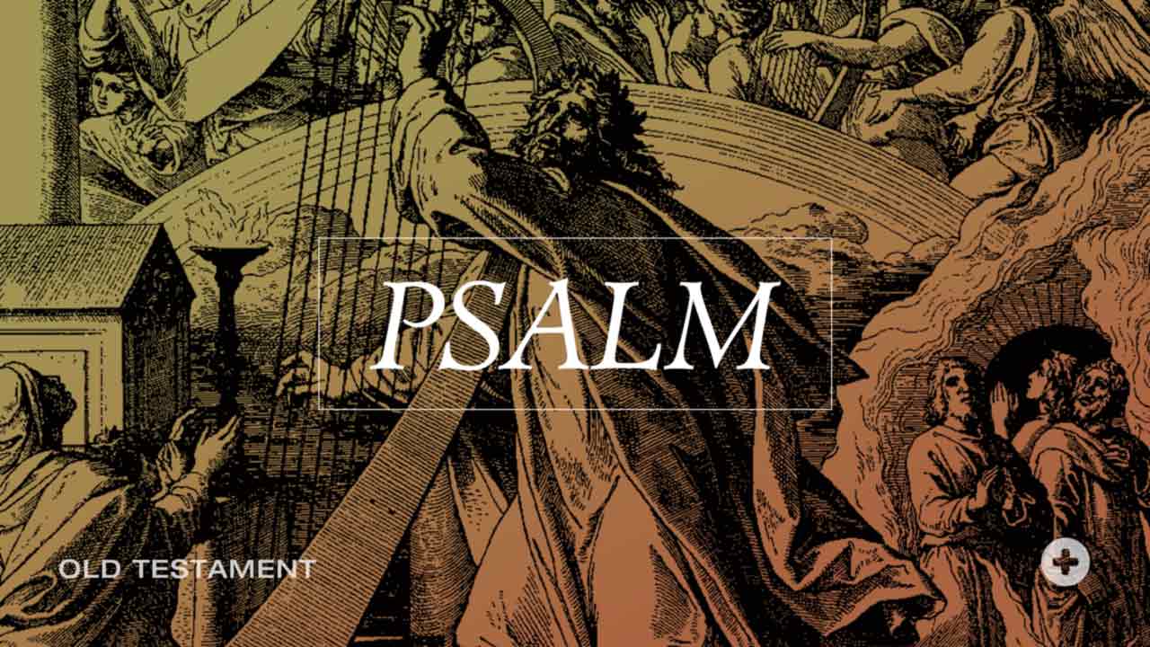 Psalm 109 Behold the Goodness and Severity of God